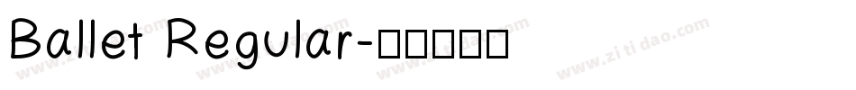 Ballet Regular字体转换